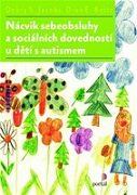 Nácvik sebeobsluhy a sociálních dovedností u dětí s autismem