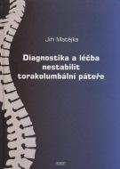 Diagnostika a léčba nestabilit torakolumbální páteře