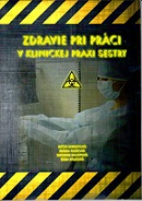 Zdravie pri práci v klinickej praxi sestry