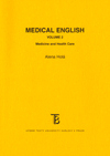 Medical English, Volume 2, Medicine and Healh Care