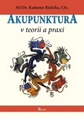 Akupunktura v teorii a praxi 