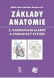 Základy anatomie 2. Kardiovaskulární a lymfatický systém