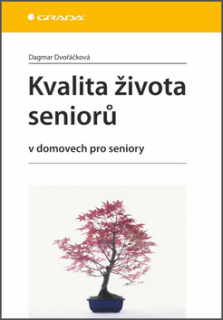 Kvalita života seniorů v domovech pro seniory