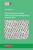 Nové možnosti v léčbě vybraných hematologických onemocnění