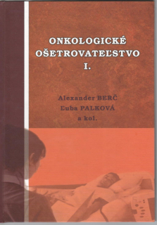 Onkologické ošetrovateľstvo I.