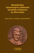 Medailóniky významných osobností ženského lekárstva na Slovensku