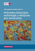 Průvodce klinickou nefrologií a dialýzou pro internisty 