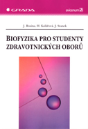 Biofyzika pro studenty zdravotnických oborů