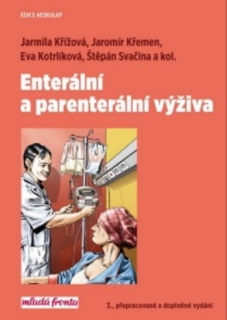 Enterální a parenterální výživa, 3. přepracované a doplněné vydání 