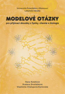 Modelové otázky pro přijímací zkoušky z fyziky, chemie a biologie