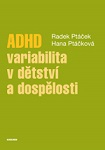 ADHD - variabilita v dětství a dospělosti