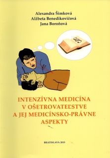 Intenzívna medicína v ošetrovateľstve a jej medicínsko-právne aspekty