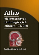 Atlas elementárnych rádiologických nálezov - II. diel