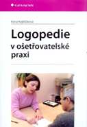 Logopedie v ošetřovatelské praxi