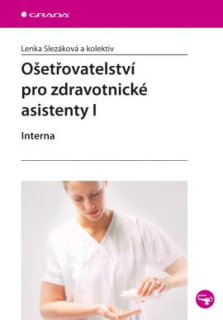 Ošetřovatelství pro zdravotnické asistenty I - Interna