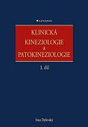 Klinická kineziologie a patokineziologie 1. a 2. díl