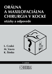 Orálna a maxilofaciálna chirurgia v kocke - otázky a odpovede