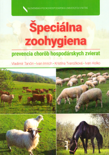 Špeciálna zoohygiena - prevencia chorôb hospodárskych zvierat