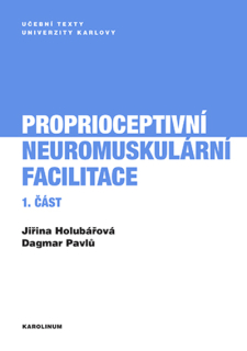 Proprioceptivní neuromuskulární facilitace 1. část