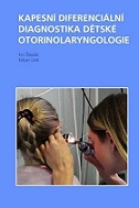 Kapesní diferenciální diagnostika dětské otorinolaryngologie
