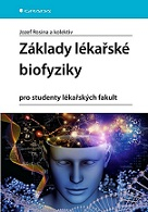 Základy lékařské biofyziky pro studenty lékařských fakult