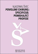 Povolání chirurg: specifická pomáhající profese