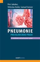 Pneumonie pro klinickou praxi 2. vydání