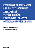 Posudková problematika pro oblast sociálního zabezpečení ve všeobecném praktické