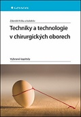 Techniky a technologie v chirurgických oborech