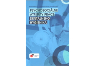 Psychosociálne atribúty práce dentálneho hygienika