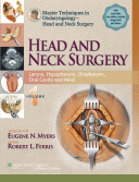 Master Techniques in Otolaryngology - Head and Neck Surgery: Head and Neck 
