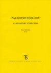Pathophysiology. Laboratory Exercises, 2. vydání