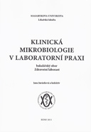 Klinická mikrobiologie v laboratorní praxi