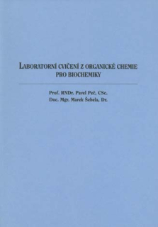 Laboratorní cvičení z organické chemie pro biochemiky