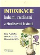 Intoxikácie hubami, rastlinami a živočíšnymi toxínmi