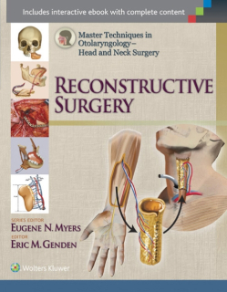 Master Techniques in Otolaryngology.Head and Neck Surgery:Reconstructive Surgery