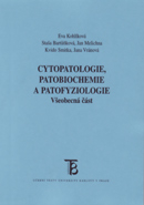 Cytopatologie, patobiochemie a patofyziologie, 2.vyd.