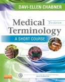 Medical Terminology: A Short Course, 7e