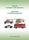 Angličtina v urgentní medicíně 2/English in urgent care medicine 2