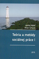 Teória a metódy sociálnej práce I.
