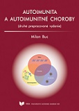 Autoimunita a autoimunitné choroby 2. vydanie