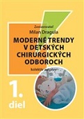 Moderné trendy v detských chirurgických odboroch 1. diel
