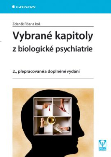 Vybrané kapitoly z biologické psychiatrie, 2.vyd.