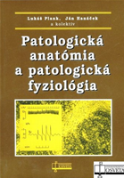 Patologická anatómia a patologická fyziológia