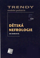 Dětská nefrologie - Trendy soudobé pediatrie. Svazek 5