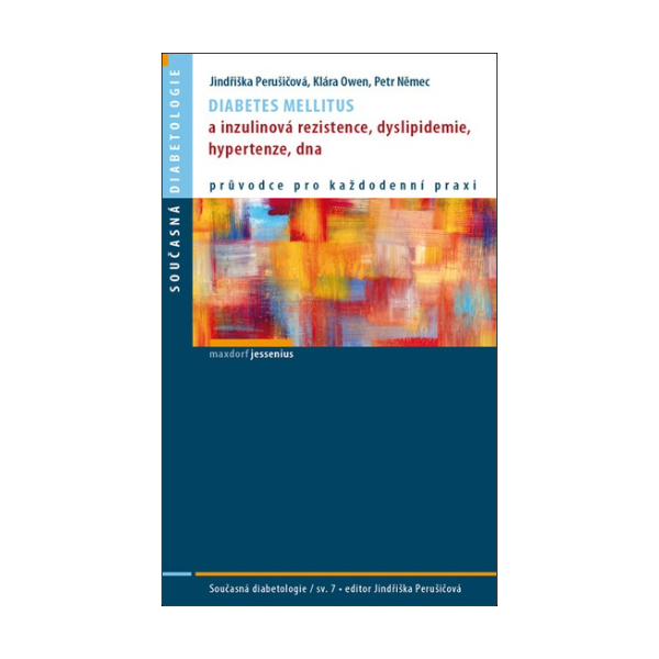Diabetes mellitus a inzulinová rezistence, dyslipidemie, hypertenze, dna
