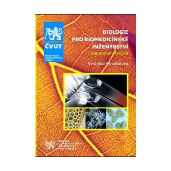 Biologie pro biomedicínské inženýrství. Laboratorní cvičení
